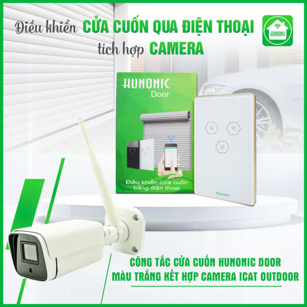 Combo Công Tắc Cửa Cuốn Hunonic + Camera Icat Outdoor
