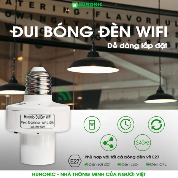 Đui Đèn Thông Minh WiFi Hunonic