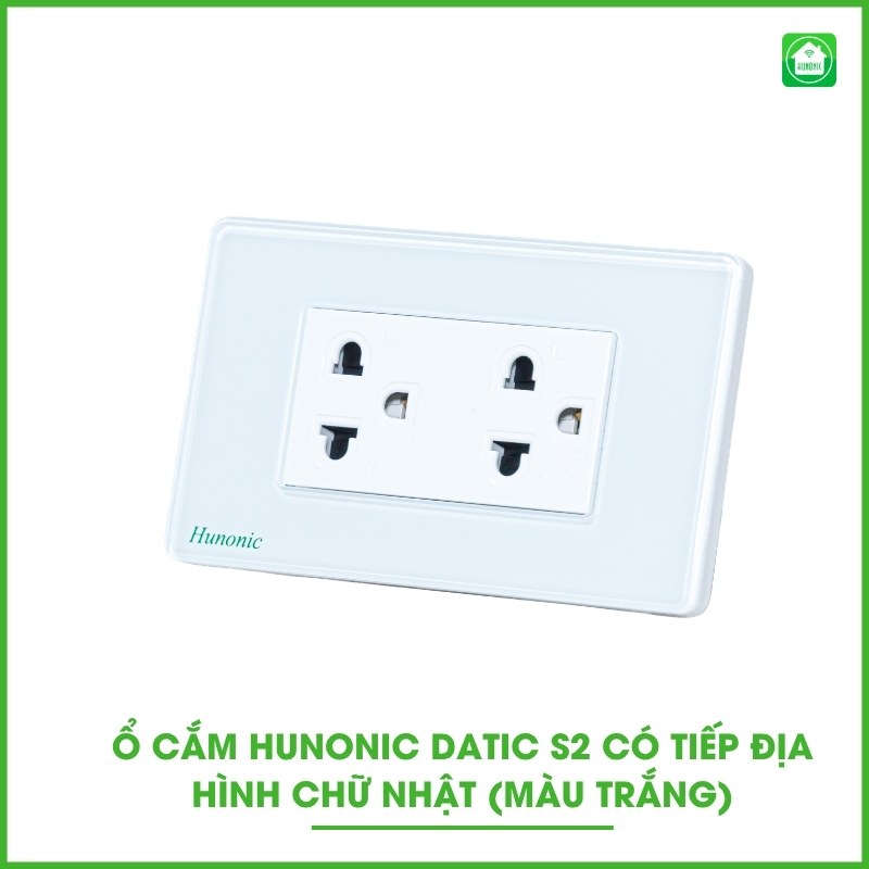 Ổ Cắm Hunonic Datic S2 Có Tiếp Địa